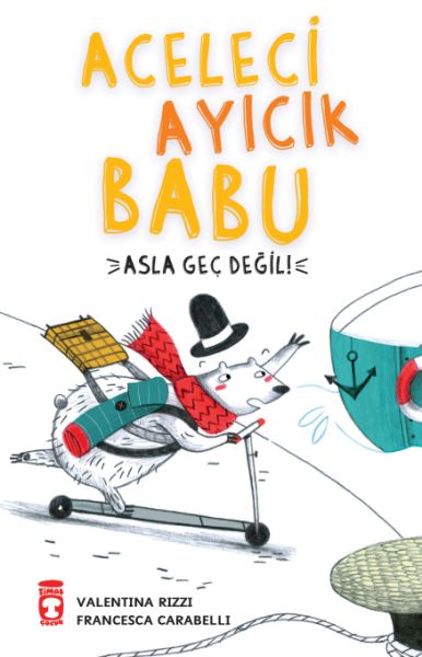 aceleci-ayicik-babu-asla-gec-degil