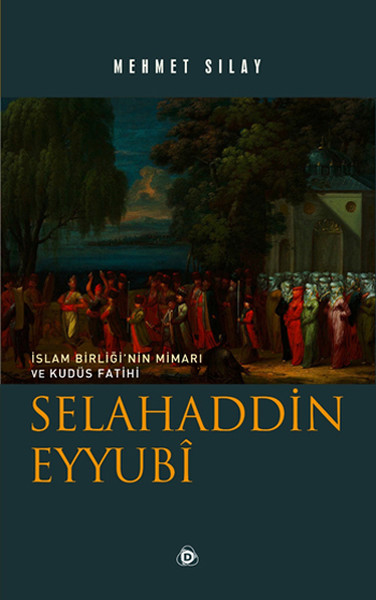 islam-birliginin-mimari-ve-kudus-fatihi-selahaddin-eyyubi