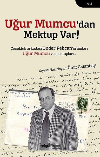 ugur-mumcu-dan-mektup-var-cocukluk-arkadasi-onder-pekcan-in-anilari-ugur-mumcu-ve-mektuplari