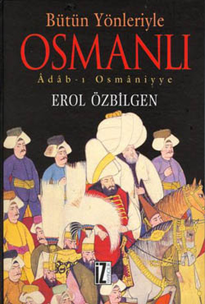 butun-yonleriyle-osmanli-adab-i-osmaniyye-ciltli