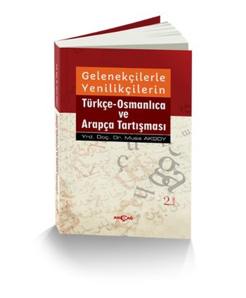 gelenekcilerle-yenilikcilerin-turkce-osmanlica-ve-arapca-tartismasi