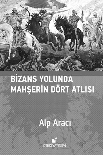 bizans-yolunda-mahserin-dort-atlisi