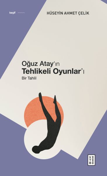 oguz-atay-in-tehlikeli-oyunlar-i-bir-tahlil