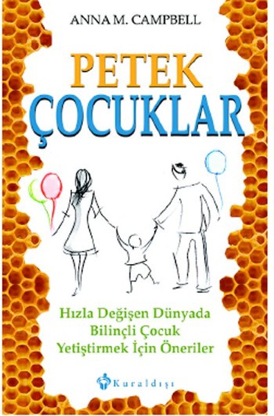 petek-cocuklar-hizla-degisen-dunyada-bilincli-cocuk-yetistirmek-icin-oneriler