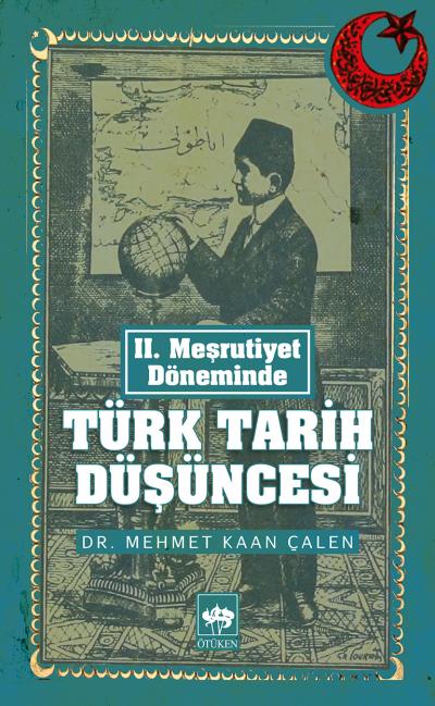 ii-mesrutiyet-doneminde-turk-tarih-dusuncesi