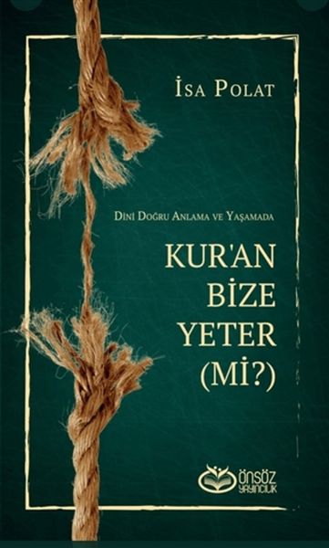 dini-dogru-anlama-ve-yasamada-kur-an-bize-yeter-mi