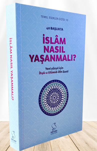 40-baslikta-islam-nasil-yasanmali