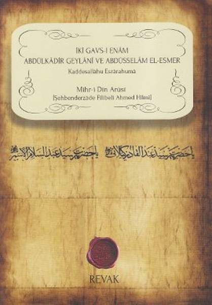 iki-gavs-i-enam-abdulkadir-geylani-ve-abdusselam-el-esmer