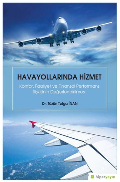 havayollarinda-hizmet-konfor-faaliyet-ve-finansal-performans-iliskisinin-degerlendirilmesi