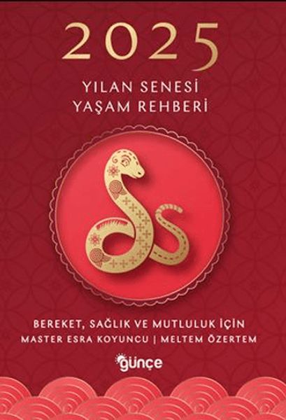 2025-yilan-senesi-yasam-rehberi