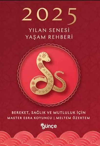 2025-yilan-senesi-yasam-rehberi