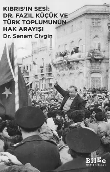 kibris-in-sesi-dr-fazil-kucuk-ve-turk-toplumunun-hak-arayisi