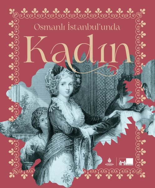 osmanli-istanbul-unda-kadin-ciltli