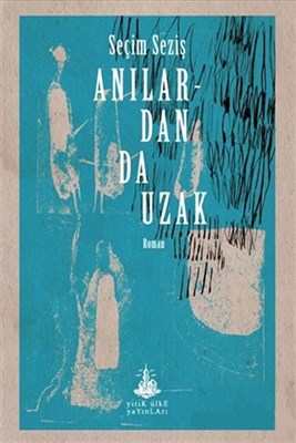 anilardan-da-uzak