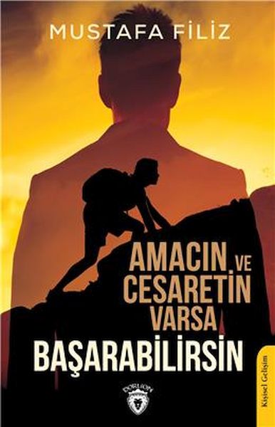 amacin-ve-cesaretin-varsa-basarabilirsin