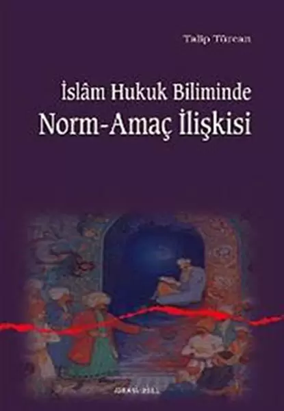 islam-hukuk-biliminde-norm-amac-iliskisi