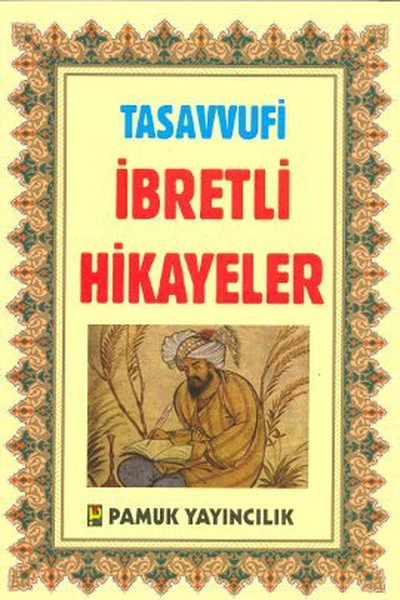 tasavvufi-ibretli-hikayeler-hikaye-005