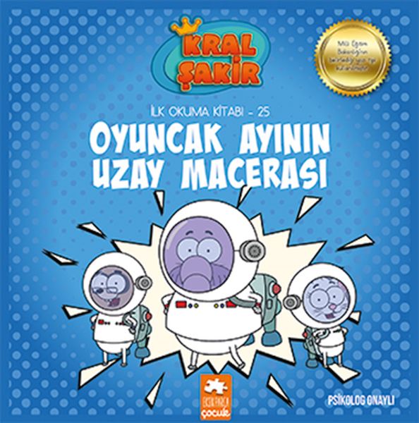 kral-sakir-ilk-okuma-25-oyuncak-ayinin-uzay-macerasi