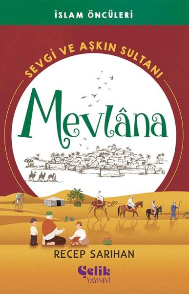 sevgi-ve-askin-sultani-mevlana-islam-onculeri