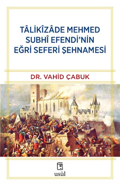 talikizade-mehmed-subhi-efendi-nin-egri-seferi-sehnamesi