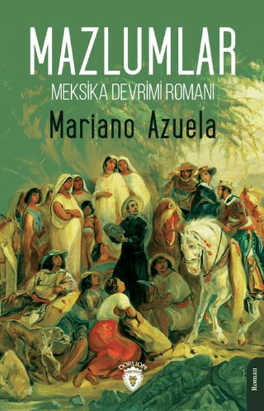 meksika-devrimi-romani-mazlumlar