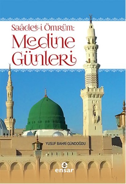 saadet-i-omrum-medine-gunleri