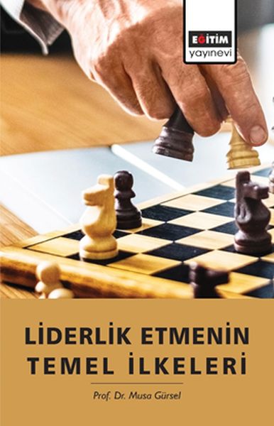 liderlik-etmenin-temel-ilkeleri