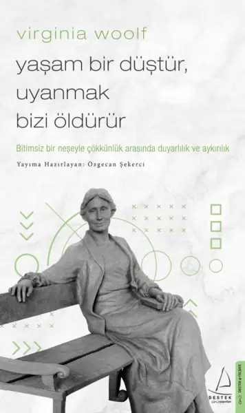 virginia-woolf-yasam-bir-dustur-uyanmak-bizi-oldurur