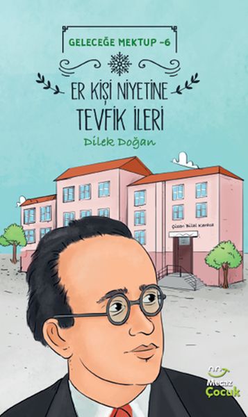 gelecege-mektup-6-er-kisi-niyetine-tevfik-ileri