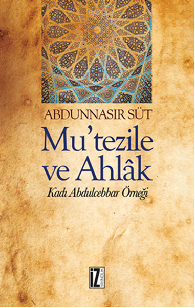 mu-tezile-ve-ahlak-kadi-abdulcebbar-ornegi