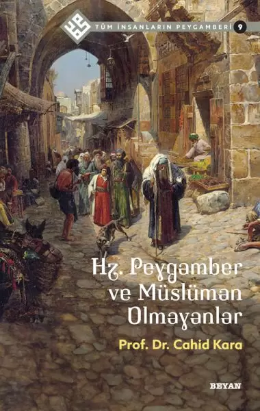 tum-insanlarin-peygamberi-9-hz-peygamber-ve-musluman-olmayanlar-227078