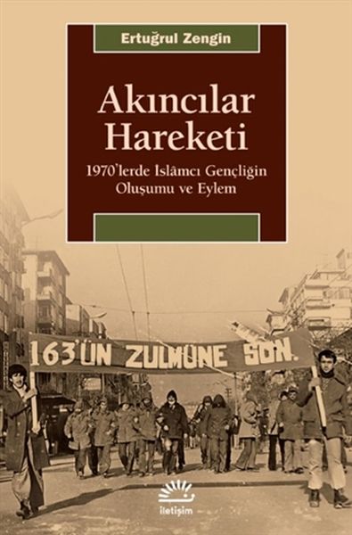 akincilar-hareketi-1970-lerde-islamci-gencligin-olusumu-ve-eylem