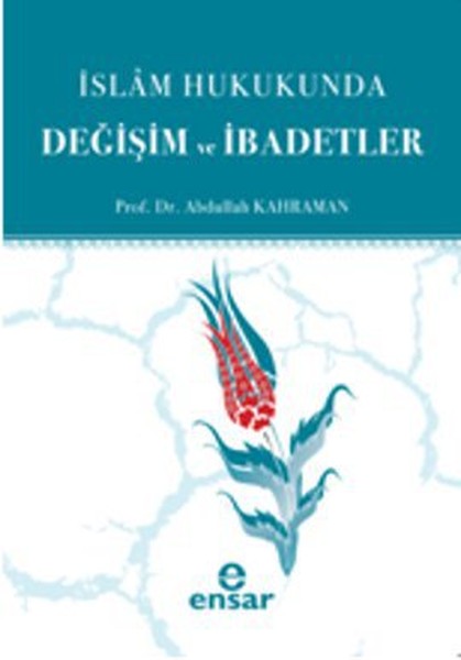 islam-hukukunda-degisim-ve-ibadetler