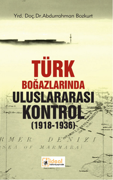 turk-bogazlarinda-uluslararasi-kontrol-1918-1936