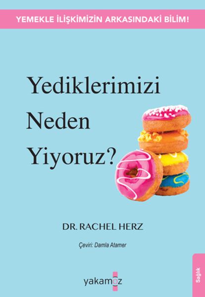 yediklerimizi-neden-yiyoruz