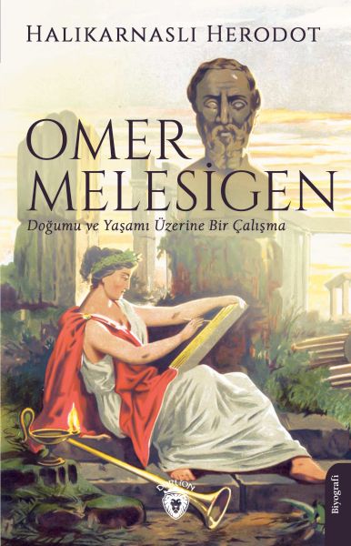 omer-melesigen-dogumu-ve-yasami-uzerine-bir-calisma