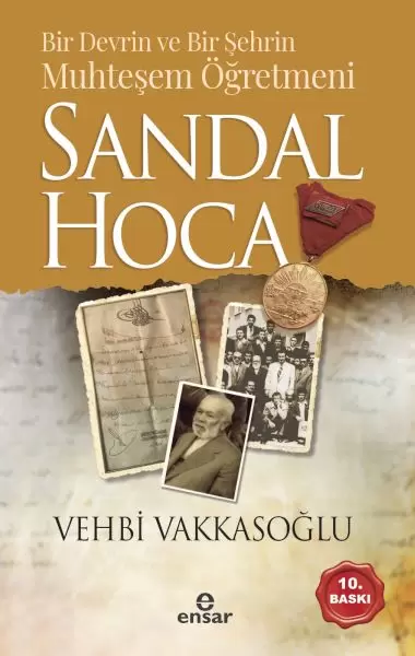 sandal-hoca-bir-devrin-ve-bir-sehrin-muhtesem-ogretmeni