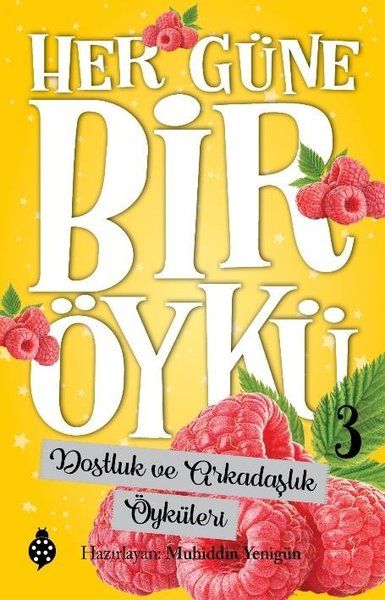 her-gune-bir-oyku-3-dostluk-ve-arkadaslik-oykuleri