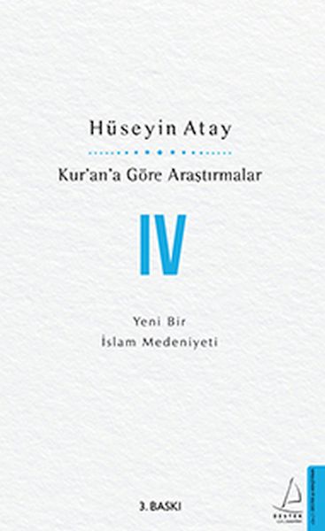 kur-an-a-gore-arastirmalar-iv-yeni-bir-islam-medeniyeti