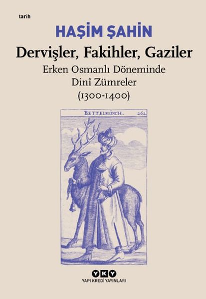 dervisler-fakihler-gaziler-erken-osmanli-doneminde-dini-zumreler-1300-1400