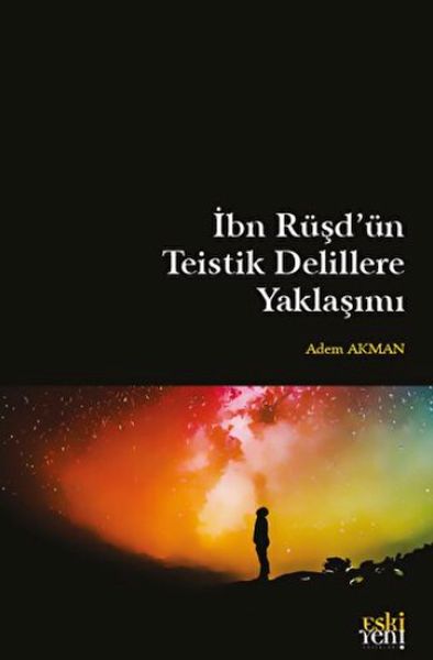 ibn-rusd-un-teistik-delillere-yaklasimi