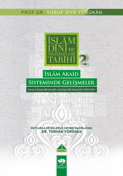 islam-dini-ve-mezhepleri-tarihi-2-islam-akaid-sisteminde-gelismeler