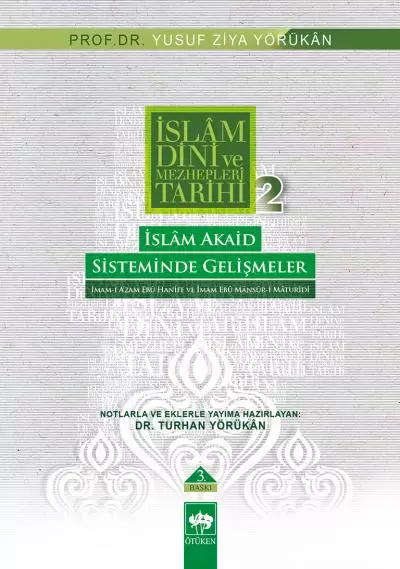 islam-dini-ve-mezhepleri-tarihi-2-islam-akaid-sisteminde-gelismeler