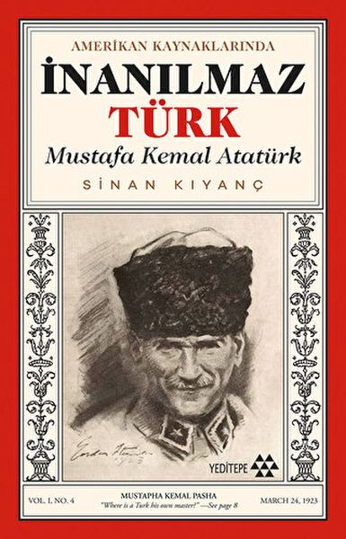 amerikan-kaynaklarinda-inanilmaz-turk-mustafa-kemal-ataturk