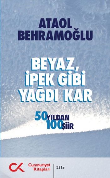 beyaz-ipek-gibi-yagdi-kar-50-yildan-100-siir