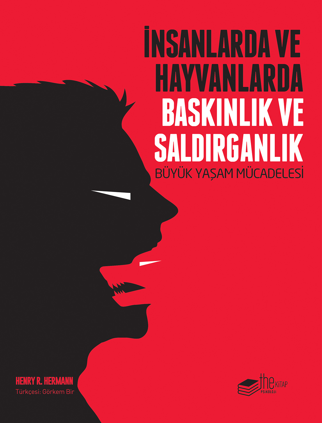 insanlarda-ve-hayvanlarda-baskinlik-ve-saldirganlik-buyuk-yasam-mucadelesi