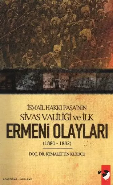 ismail-hakki-pasa-nin-sivas-valiligi-ve-ilk-ermeni-olaylari-1880-1882