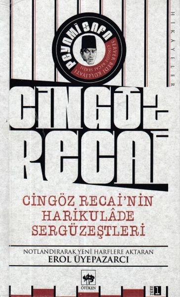 cingoz-recai-nin-harikulade-serguzestleri