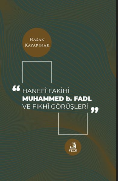 hanefi-fakihi-muhammed-b-fadl-ve-fikhi-gorusleri