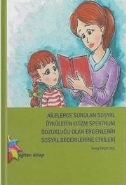 ailelerce-sunulan-sosyal-oykulerin-otizm-spektrum-bozuklugu-olan-ergenlerin-sosyal-becerilerine-etki